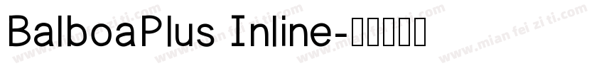 BalboaPlus Inline字体转换